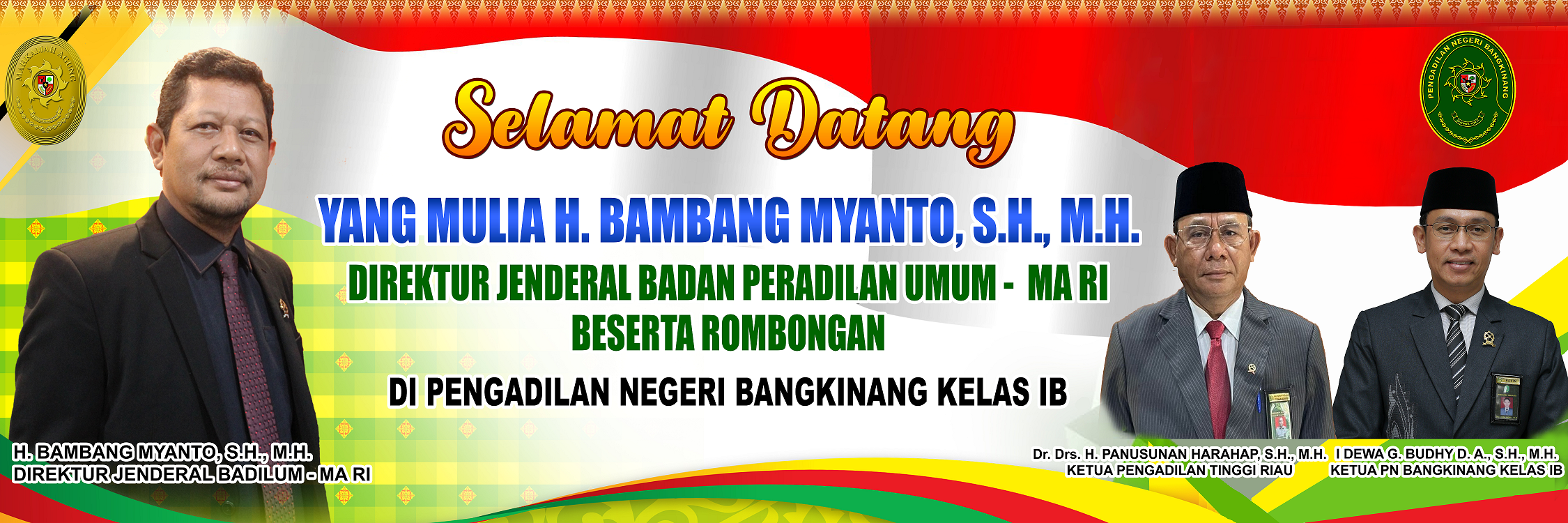 Selamat Datang YM Dirjen Badilum MA RI Beserta Rombongan di PN Bangkinang Kelas IB